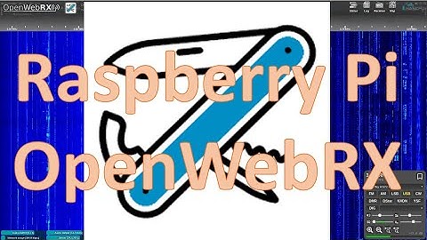 Raspberry Pi - OpenWebRX - Online Web Radio Reciever