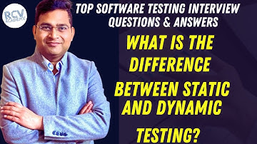 Difference between Static and Dynamic Testing | Software Testing Interview Questions