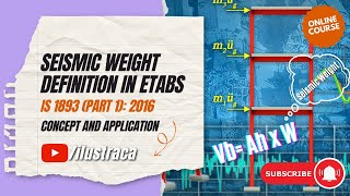 Seismic Weight Definition in ETABS | IS1893 (Part 1): 2016 | ilustraca | Sandip Deb screenshot 4