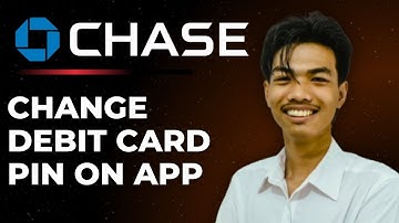 How To Change Your Chase Debit Card Pin On The App (Full Guide)
