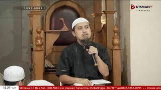 LIVE Dosa Orang Yang Memberi Saran Saudaranya Tanpa Petunjuk - Ustadz Abdullah Zaen, Lc. M.A
