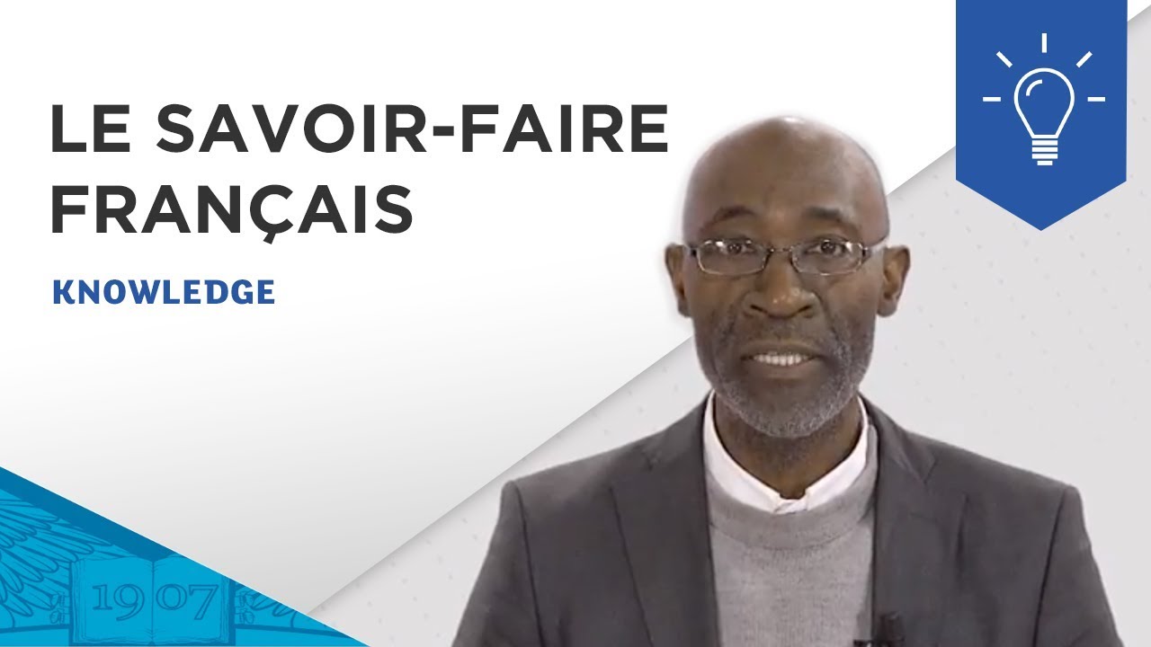 L'importance de valoriser le savoir-faire français | ESSEC Knowledge