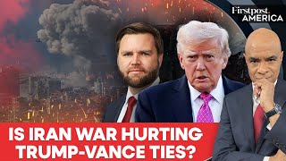Vance Supports Trump, Dismisses Rift With Smart President Over Iran War Firstpost America N18G 