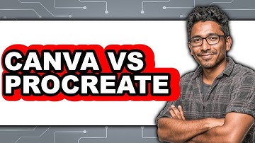 Canva vs Procreate - 2025 Comparison