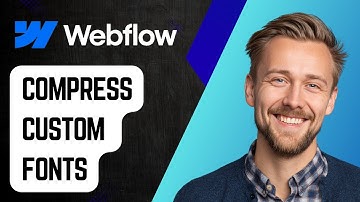 How To Compress Custom Fonts & Upload To Webflow [2025 Guide]