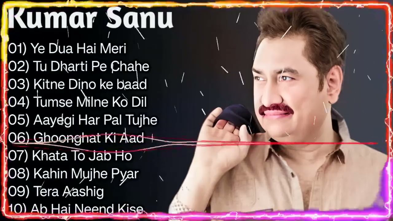 Best Of Kumar Sanu, Kumar Sanu & Alka Yagnik, Kumar Sanu Best Bollywood Songs 90s
