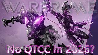 Warframe - No QTCC For 2026??