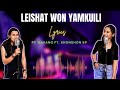 Leishat won yamkuili  pc makang feat shonshon sp  lyrics  latest tangkhul love song hits