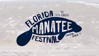 The 34th Annual Florida Manatee Festival!