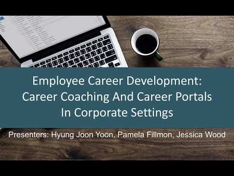 Webinar: Employee Career Development - Career Coaching and Career Portals in Corporate Settings