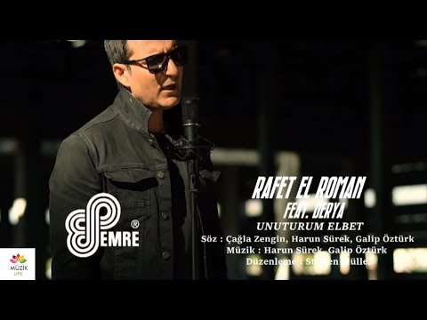 Rafet El Roman feat. Derya - Unuturum Elbet 2018