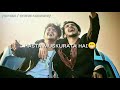 Mushkilo ki har ghadi me yaar mera aata hai | new watsapp status | friendship status