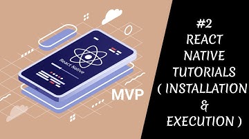 #2 Installation and Execution | React Native Tutorials For Beginners | Sanket Sabale | Codemock ...