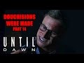 Until Dawn - Douchisions run Part 14