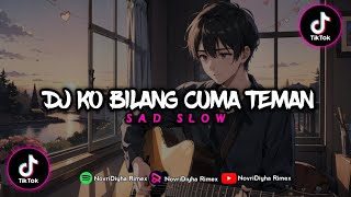 DJ SAD | KO BILANG CUMA TEMAN | SLOW REMIX (MamujuMusicProduction)