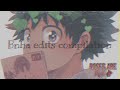 Bnha edit compilation #1