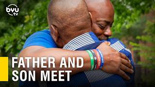Father and Son Meet | BYUtv