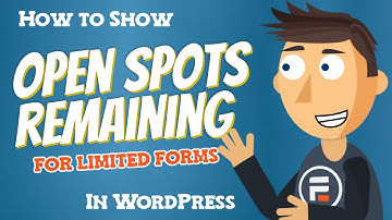 How to Show Spots Remaining for your Limited Forms