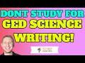 Why You Should Skip Studying for GED Science Writing ✍️