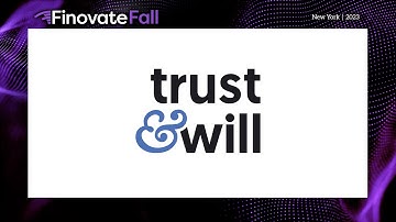 FinovateFall 2023 / Trust & Will