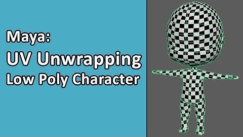 Maya: Simple Character Part 02 - UV Unwrapping Model