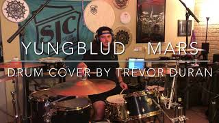 YUNGBLUD - mars (Drum Cover) \/\/ Trevor Duran