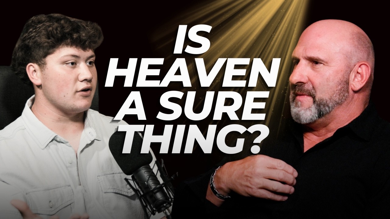 Young Christian Asks a Pastor: How Can I KNOW I'm Going to Heaven?