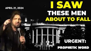 Robin Bullock PROPHETIC WORD [I SAW THESE MEN ABOUT TO FALL] URGENT: Prophecy April 21, 2024