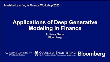 Achintya Gopal: Applications of Deep Generative Modeling in Finance
