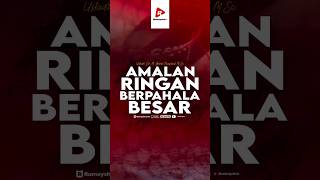 Amalan Ringan Berpahala Besar - Rumaysho TV