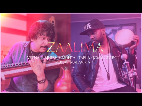 ZAALIMA| Rajhesh Vaidya FT Jomy George / Malavika veena Tabla cover