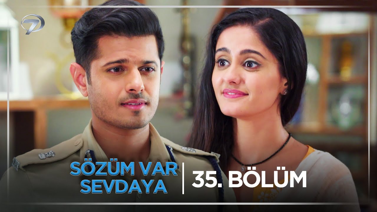 Sözüm Var Sevdaya Hint Dizisi 35. Bölüm (26 Eylül Cuma) @kanal7