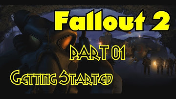 Character Creation and Getting Started - Fallout 2 Playthrough - Part 01
