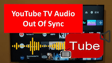 Fix Youtube TV Audio Out Of Sync In Your Android Smart TV