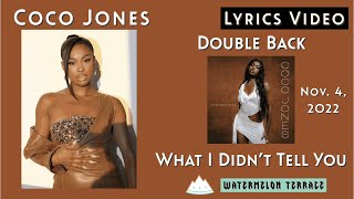 Coco Jones - Double Back | Lyrics Video | What I Didn't Tell You | 2022 | (90)