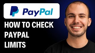 How To Check Paypal Limits [2026 GUIDE]