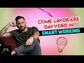 Come lavorare davvero in Smart Working