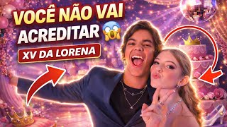 O Que Realmente Aconteceu No Xv Da Lorena Queiroz Ninguém Esperava Isso