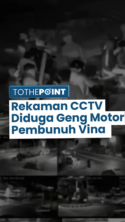 Heboh Rekaman CCTV Diduga Video Pembunuhan Vina, Ada Segerombolan Geng Motor, Seorang Membawa Balok