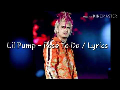 Lil Pump - Pose To Do/Lyrics