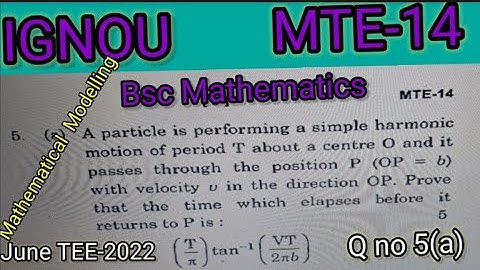 Bsc Mathematics | IGNOU |MTE14 |JUNE TEE 2022| Q no 5(a)|Mathematical  Modelling |BDP