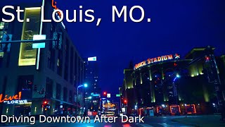 St. Louis, Mo. - 4K HDR - Relaxing ride, Driving Downtown After Dark