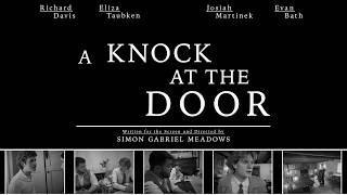 A KNOCK AT THE DOOR (2026) - A Short Film by Simon Gabriel Meadows