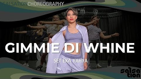 GIMMIE DI WHINE Salsation®️ Choreography by SMT Eka Yahya