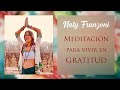 Meditación para VIVIR en GRATITUD - Naty Franzoni