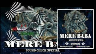 Mere Baba Song: Jubin Nautiyal | Sound Check  | Dj Yaman