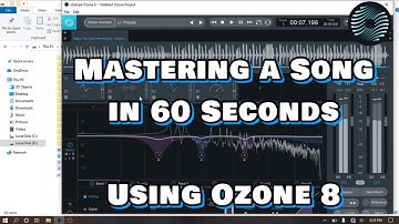 Mastering a Song in 60 Seconds using Ozone 8 - Tutorial Tips