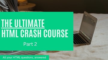 INTRODUCTION TO HTML PART 2