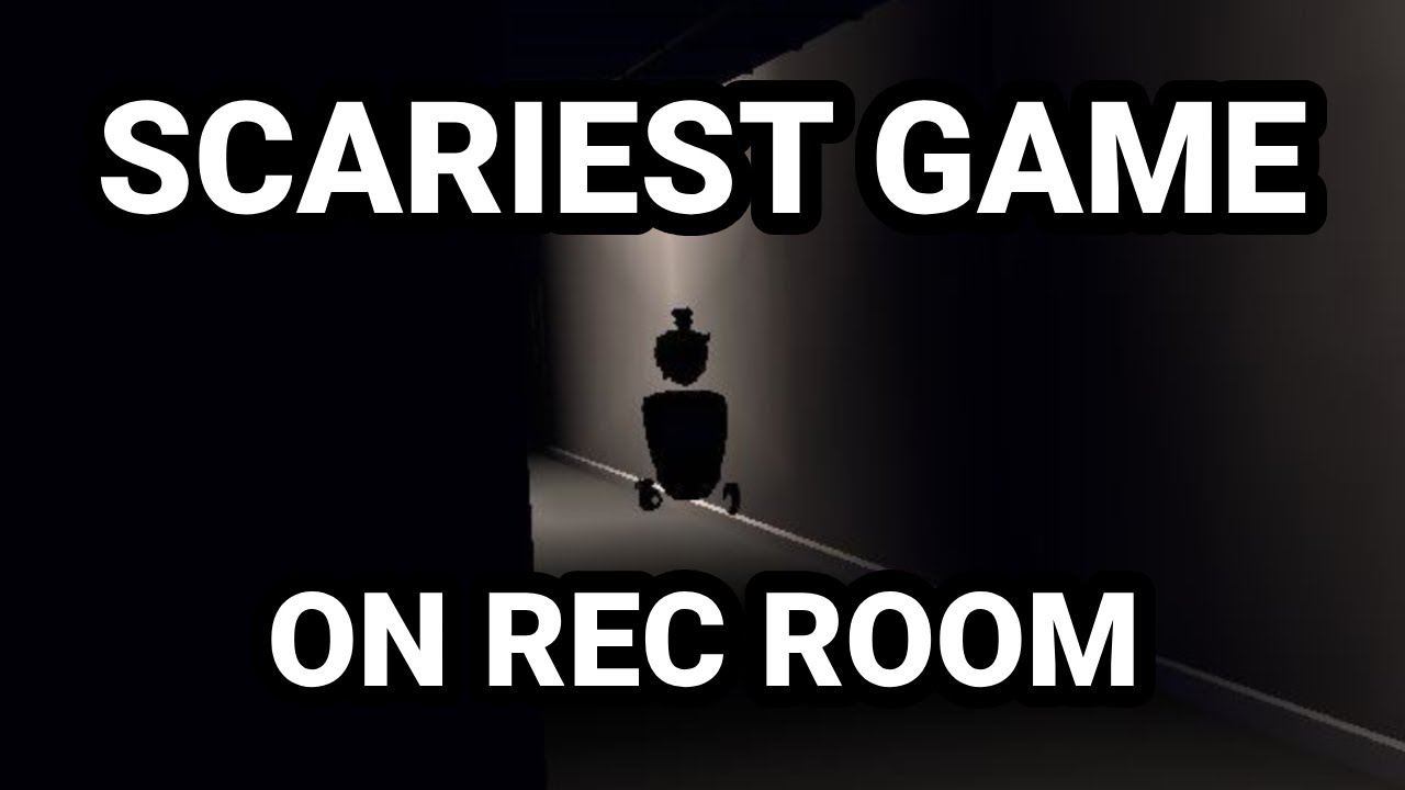 THIS WAS THE SCARIEST GAME ON REC ROOM