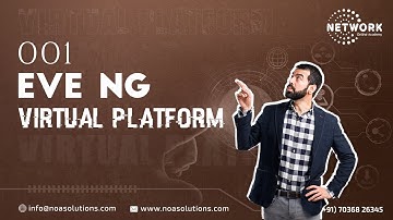 001  EVE NG Virtual Platform
